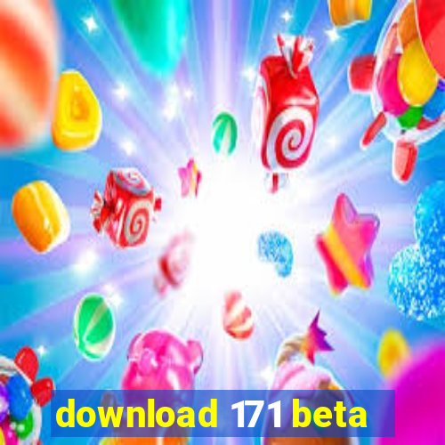 download 171 beta